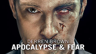 Derren Brown: Apocalypse and Fear (2012) on Netflix in Egypt Derren Brown: Apocalypse and Fear (2012) on Netflix in Egypt